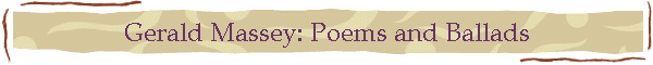 Gerald Massey: Poems and Ballads