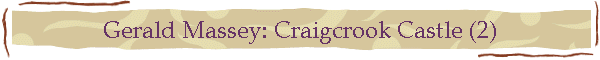 Gerald Massey: Craigcrook Castle (2)