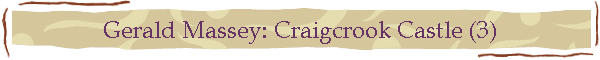 Gerald Massey: Craigcrook Castle (3)