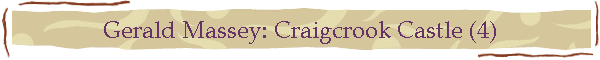 Gerald Massey: Craigcrook Castle (4)