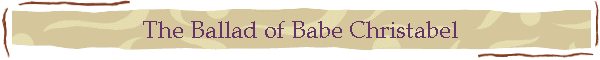 The Ballad of Babe Christabel